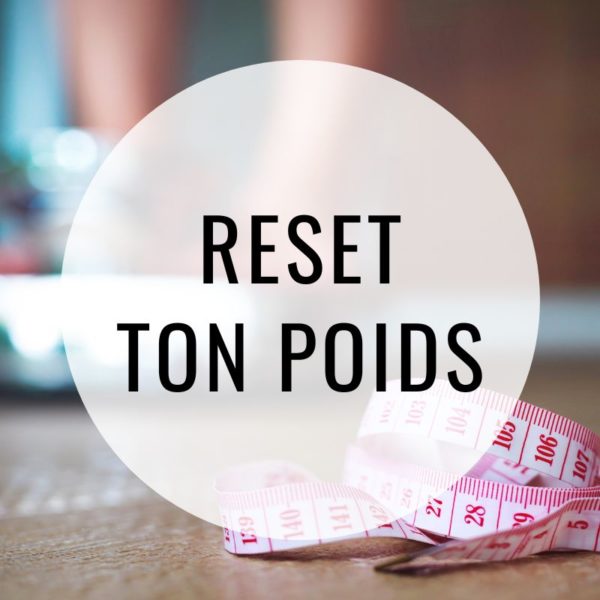 Reset Ton Poids